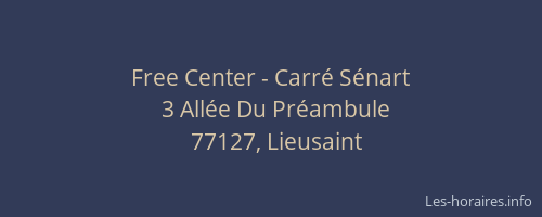 Free Center - Carré Sénart
