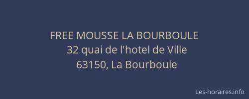 FREE MOUSSE LA BOURBOULE