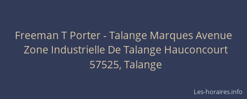 Freeman T Porter - Talange Marques Avenue