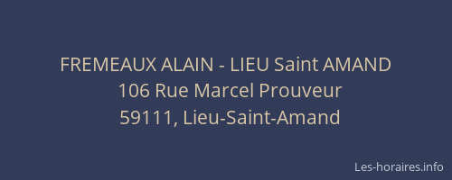 FREMEAUX ALAIN - LIEU Saint AMAND