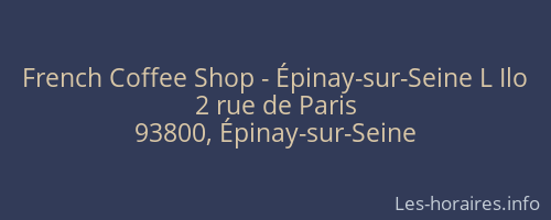 French Coffee Shop - Épinay-sur-Seine L Ilo