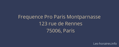 Frequence Pro Paris Montparnasse