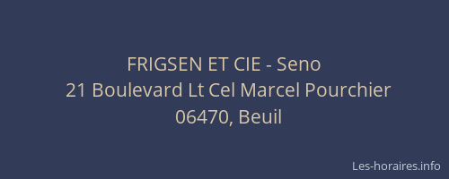 FRIGSEN ET CIE - Seno