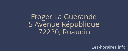Froger La Guerande
