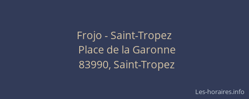 Frojo - Saint-Tropez