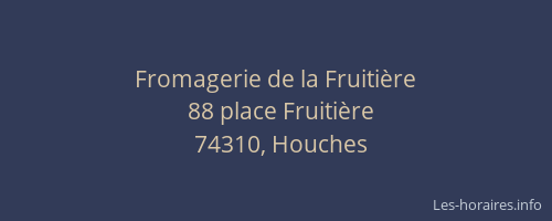 Fromagerie de la Fruiti&egrave;re
