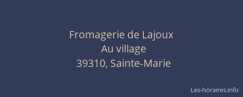 Fromagerie de Lajoux