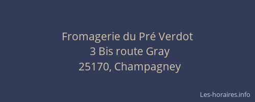 Fromagerie du Pr&eacute; Verdot