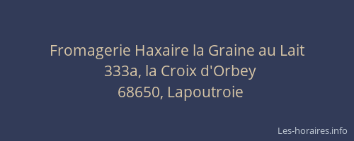 Fromagerie Haxaire la Graine au Lait