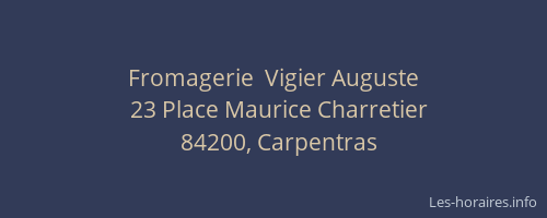 Fromagerie  Vigier Auguste