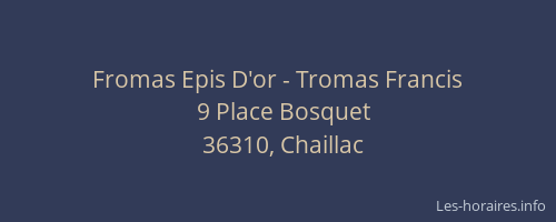 Fromas Epis D'or - Tromas Francis
