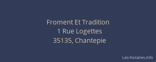 Froment Et Tradition