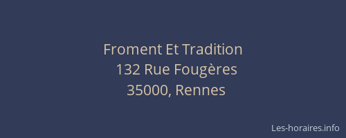 Froment Et Tradition