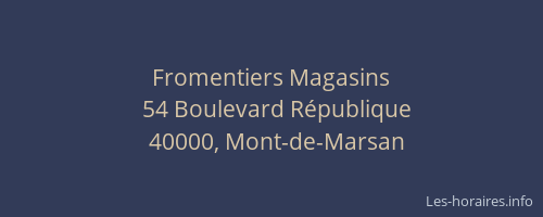 Fromentiers Magasins