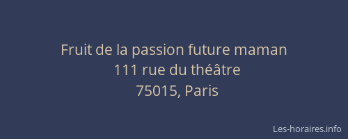 Fruit de la passion future maman