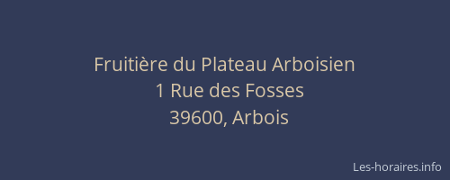 Fruiti&egrave;re du Plateau Arboisien