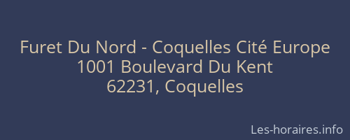 Furet Du Nord - Coquelles Cité Europe