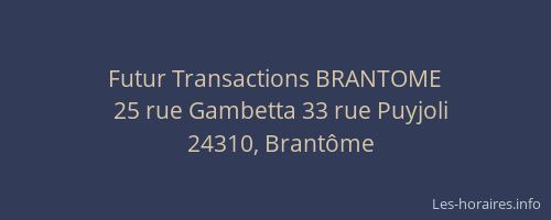 Futur Transactions BRANTOME