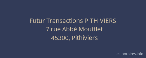 Futur Transactions PITHIVIERS