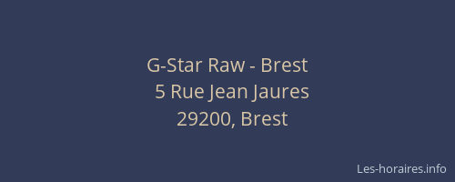 G-Star Raw - Brest