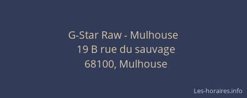 G-Star Raw - Mulhouse