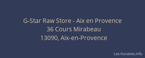 G-Star Raw Store - Aix en Provence