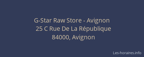 G-Star Raw Store - Avignon