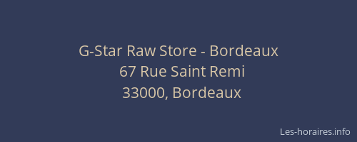 G-Star Raw Store - Bordeaux