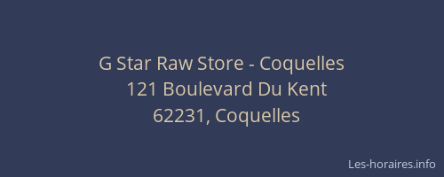 G Star Raw Store - Coquelles