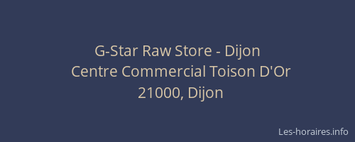 G-Star Raw Store - Dijon