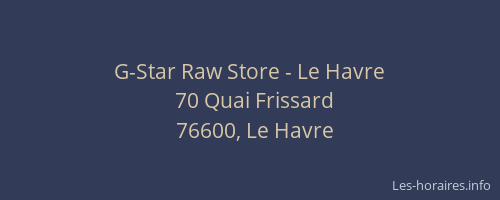 G-Star Raw Store - Le Havre
