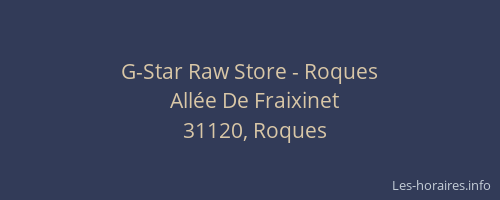 G-Star Raw Store - Roques