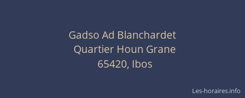 Gadso Ad Blanchardet