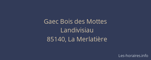 Gaec Bois des Mottes