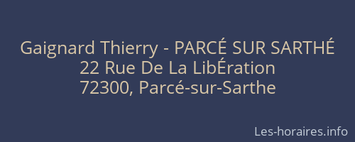 Gaignard Thierry - PARCÉ SUR SARTHÉ