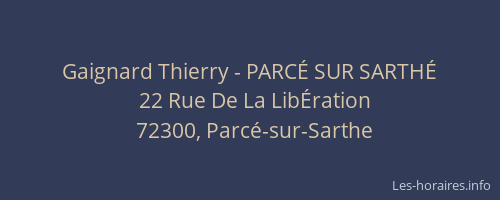Gaignard Thierry - PARC&Eacute; SUR SARTH&Eacute;
