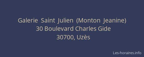 Galerie  Saint  Julien  (Monton  Jeanine)