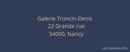 Galerie Troncin-Denis