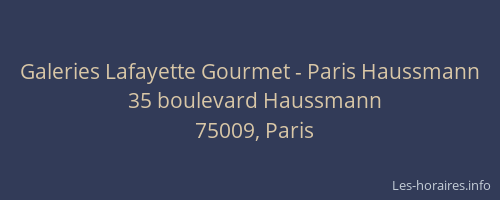 Galeries Lafayette Gourmet - Paris Haussmann