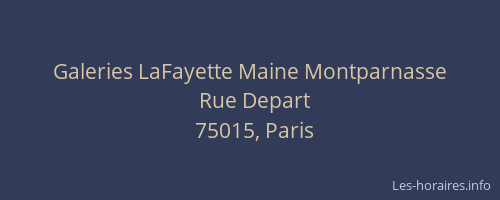 Galeries LaFayette Maine Montparnasse