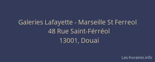 Galeries Lafayette - Marseille St Ferreol
