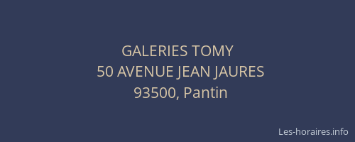 GALERIES TOMY