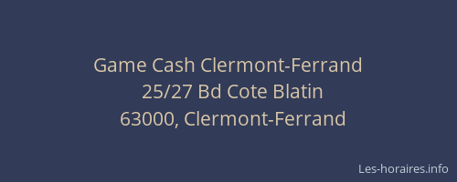 Game Cash Clermont-Ferrand