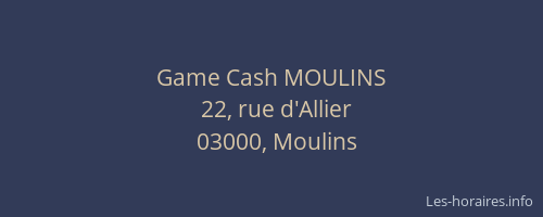 Game Cash MOULINS