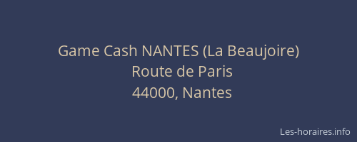 Game Cash NANTES (La Beaujoire)