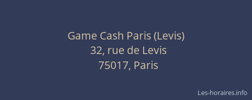 Game Cash Paris (Levis)