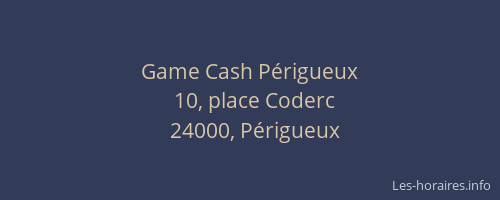 Game Cash Périgueux