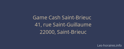Game Cash Saint-Brieuc