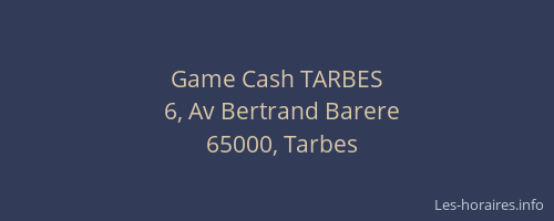 Game Cash TARBES