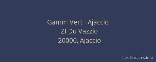 Gamm Vert - Ajaccio